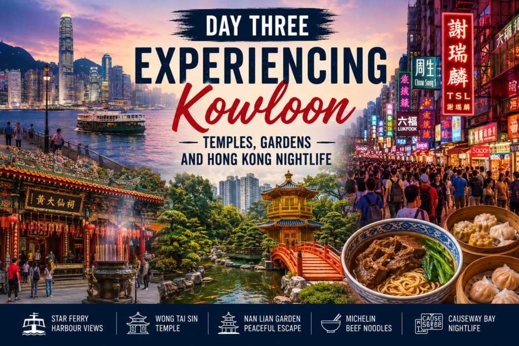 Day Three Experiencing Kowloon Temples Gardens And Hong Kong Nightlife