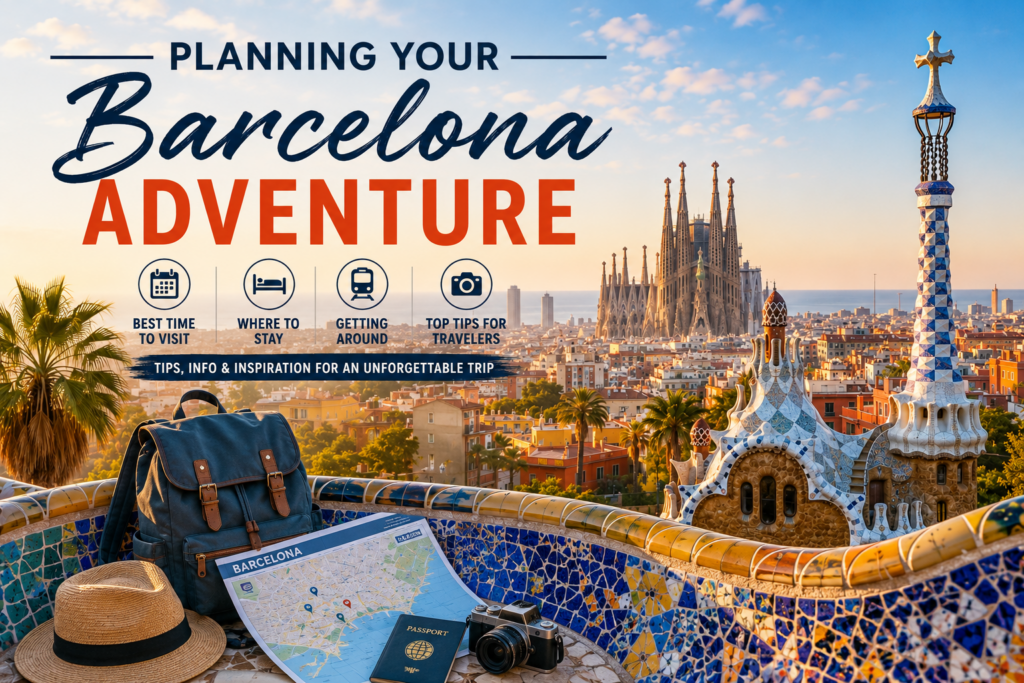 Planning Your Barcelona Adventure