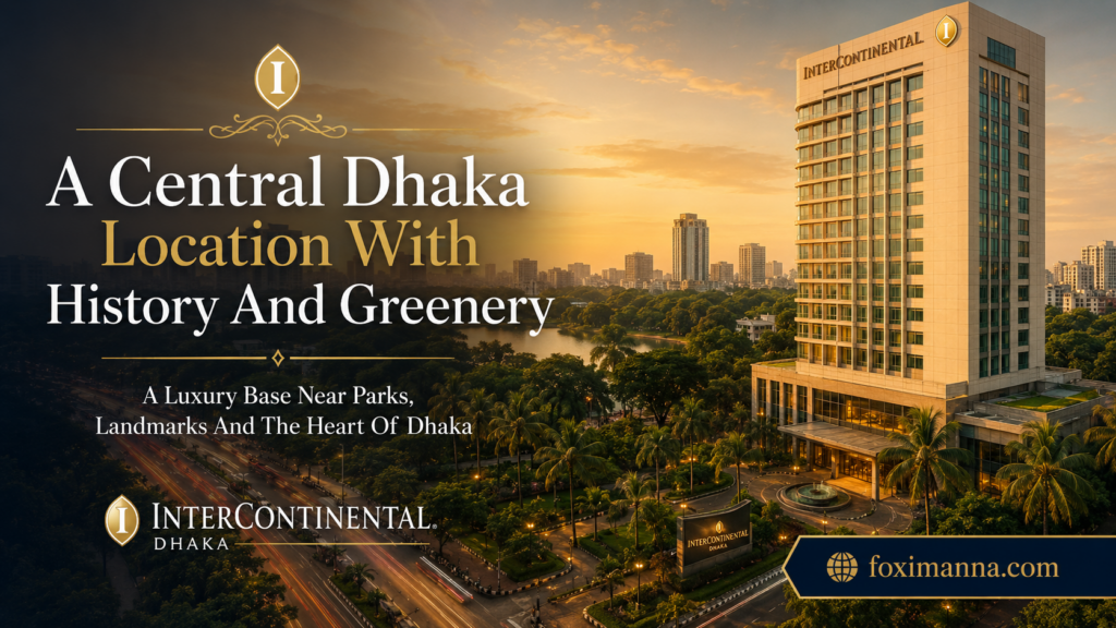 A Central Dhaka Location With History And Greenery